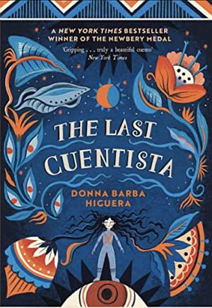 The Last Cuentista by Donna Barba Higuera