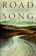 Road Song: A Memoir by Natalie Kusz