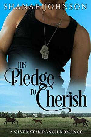 His Pledge to Cherish by Shanae Johnson