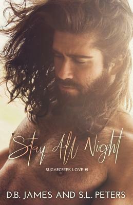 Stay All Night by S. L. Peters