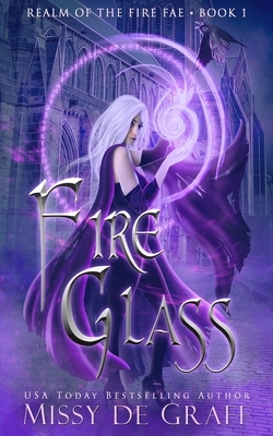 Fire Glass by Missy de Graff