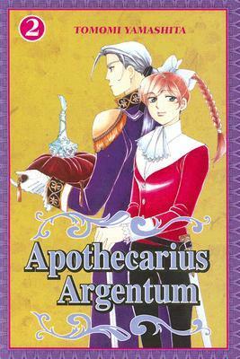 Apothecarius Argentum, Vol. 2 by Tomomi Yamashita