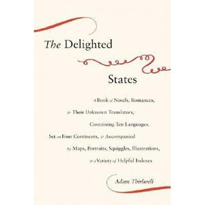 The Delighted States by Adam Thirlwell