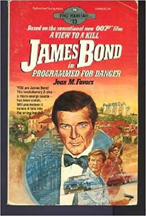 James Bond in Programmed for Danger by Jean M. Favors