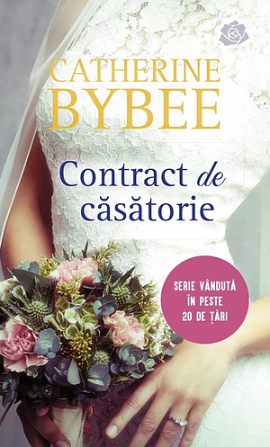 Contract de căsătorie by Catherine Bybee