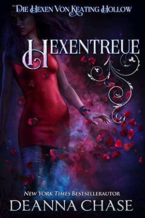 Hexentreue by Deanna Chase