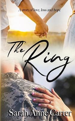 The Ring by Sarah Anne Carter