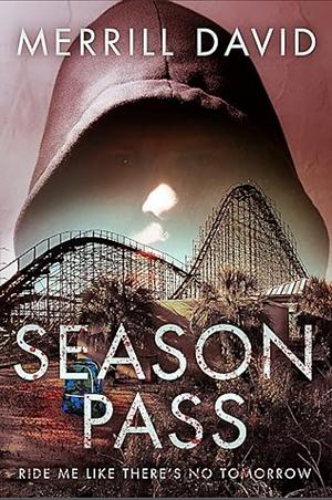 Season Pass by Merrill David, Merrill David