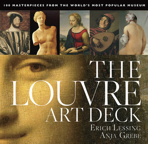Louvre Art Deck: 100 Masterpieces from the World's Most Popular Museum by Anja Grebe