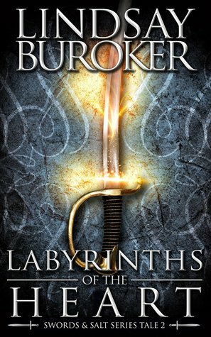 Labyrinths of the Heart by Lindsay Buroker