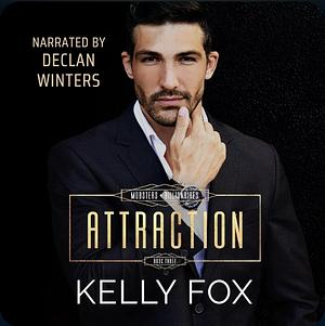 Attraction by Kelly Fox