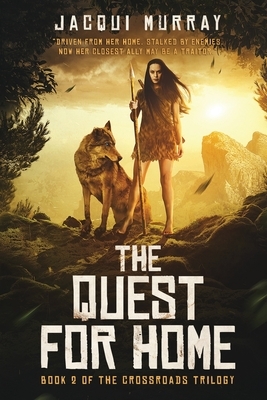The Quest for Home by Jacqui Murray