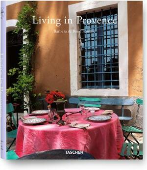 Living in Provence/Vivre En Provence by Barbara &. René Stoeltie