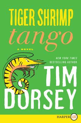 Tiger Shrimp Tango by Tim Dorsey