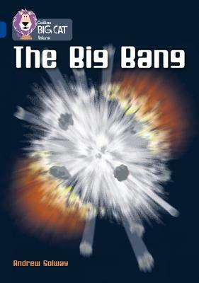 The Big Bang by Andrew Solway