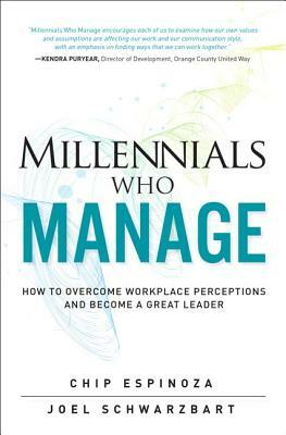 Millennials Who Manage (Paperback) by Chip Espinoza