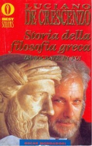 Storia della filosofia greca: da Socrate in poi by Luciano De Crescenzo