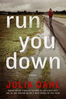 Run You Down by Julia Dahl