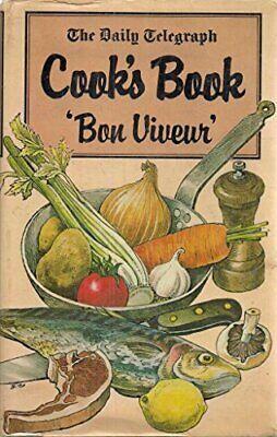 The Daily Telegraph Cook's Book by Bon Viveur, Johnnie Cradock, Fanny Cradock