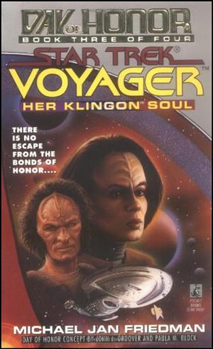 Her Klingon Soul: Day of Honor #3 by Michael Jan Friedman, Michael Jan Friedman