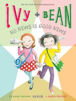 No News Is Good News by Annie Barrows