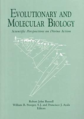 Evolutionary Molecular Biology by Robert John Russell, Francisco J. Ayala, William R. Stoeger
