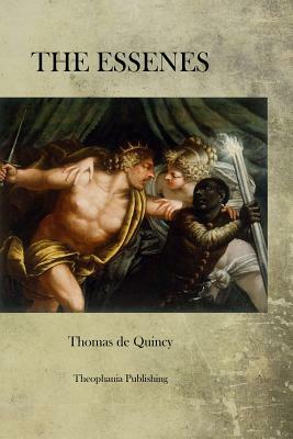 The Essenes by Thomas de Quincy