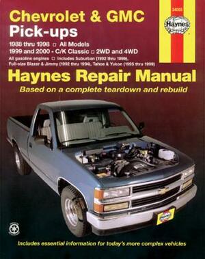 Chevrolet & GMC Pick-Ups (88-98) & C/K (99-00) Haynes Repair Manual by John Haynes