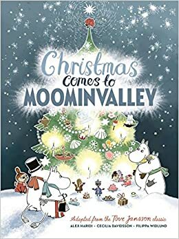 Julen kommer til Mummidalen by Tove Jansson, Cecilia Davidsson, Alex Haridi