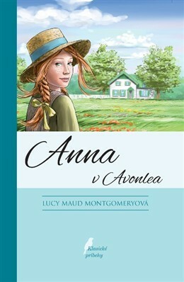 Anna v Avonlea by L.M. Montgomery