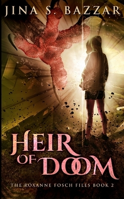 Heir of Doom by Jina S. Bazzar