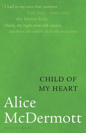 Child of My Heart by Alice McDermott