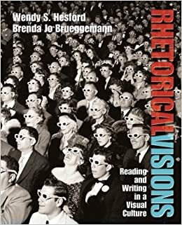 Rhetorical Visions: Reading and Writing in a Visual Culture by Wendy S. Hesford
