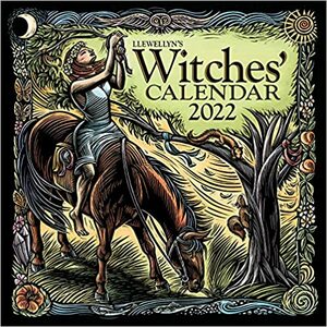 Llewellyn's 2022 Witches' Calendar by Blake Octavian Blair, Melissa Tipton, Elizabeth Barrette, Kate Freuler, Ember Grant, Laura Tempest Zakroff, Thorn Mooney, Llewellyn Publications, Jason Mankey, Deborah Blake, Raechel Henderson, Diana Rajchel, Raven Digitalis