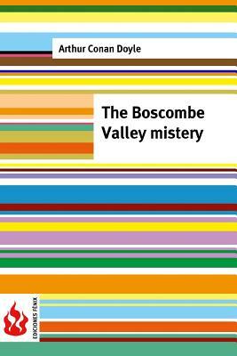 The Boscombe Valley mistery: (low cost). limited edition by Arthur Conan Doyle