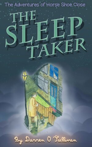The Sleep Taker by Darren O'Sullivan