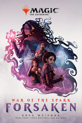 War of the Spark: Forsaken by Greg Weisman