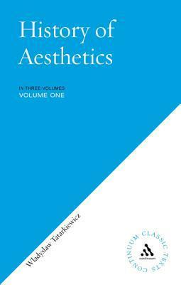 History of Aesthetics by Cyril Barrett, D. Petsch, J. Harrell, Władysław Tatarkiewicz