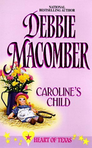 Caroline's Child by Debbie Macomber