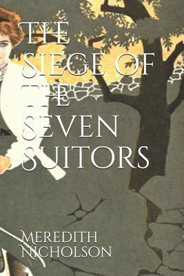 The Siege of the Seven Suitors: Illustrated by Meredith Nicholson