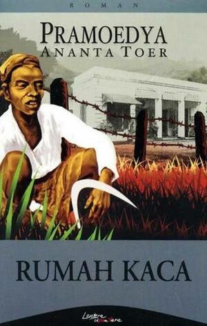 Rumah Kaca by Pramoedya Ananta Toer