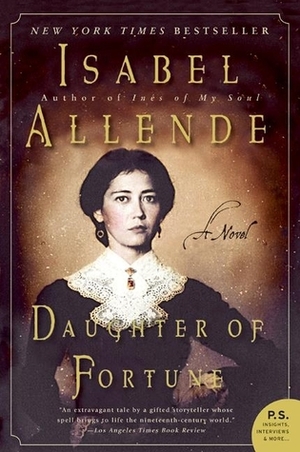 Daughter of Fortune  by Isabel Allende