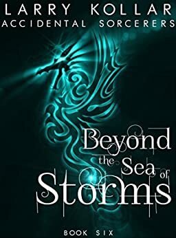 Beyond the Sea of Storms by Larry Kollar