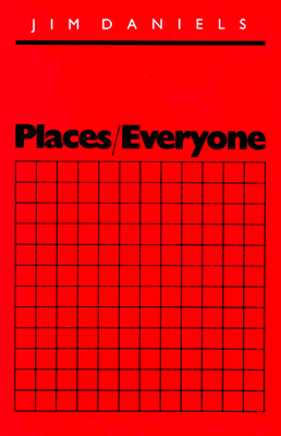 Places/Everyone by Jim Daniels