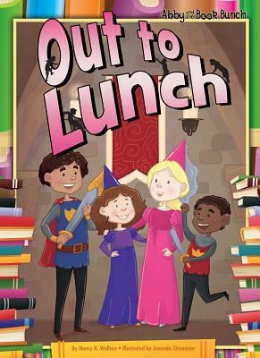 Out to Lunch by Nancy K. Wallace