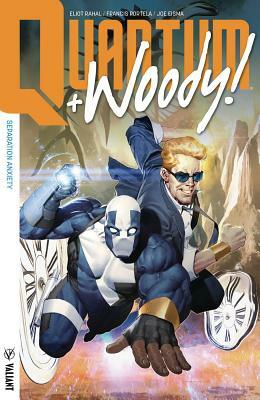 Quantum and Woody! (2017) Volume Two: Separation Anxiety by Eliot Rahal