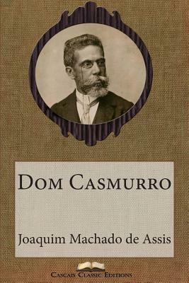 Dom Casmurro by Machado de Assis