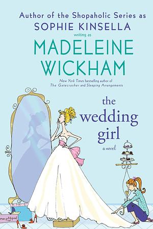 The Wedding Girl by Madeleine Wickham