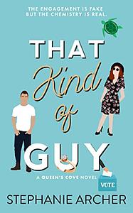 That Kind of Guy by Stephanie Archer
