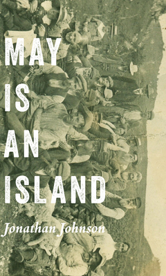 May Is an Island by Jonathan Johnson